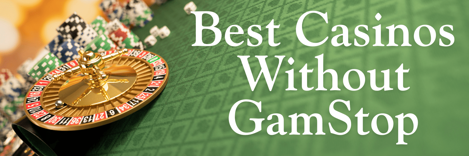 Exploring Casino Sites Not on Gamstop -1838974435