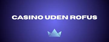 Oplev Danske Online Casino uden ROFUS