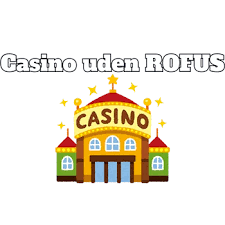 Bedste casino uden rofus – Spil uden begrænsninger