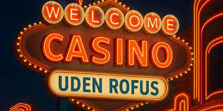 Casinoer Uden Rofus Et Guide til Sikkert Spil